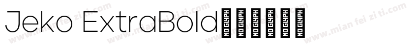 Jeko ExtraBold字体转换